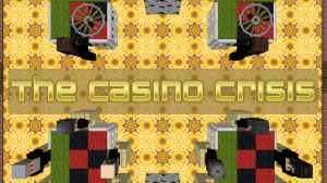 İndir The Casino Crisis için Minecraft 1.12.1